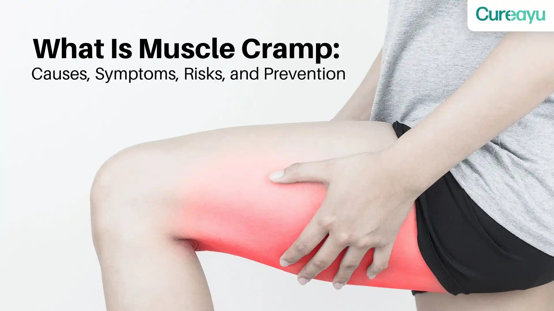 What Is a Muscle Cramp Discover Causes, Symptoms, Risks, and ...