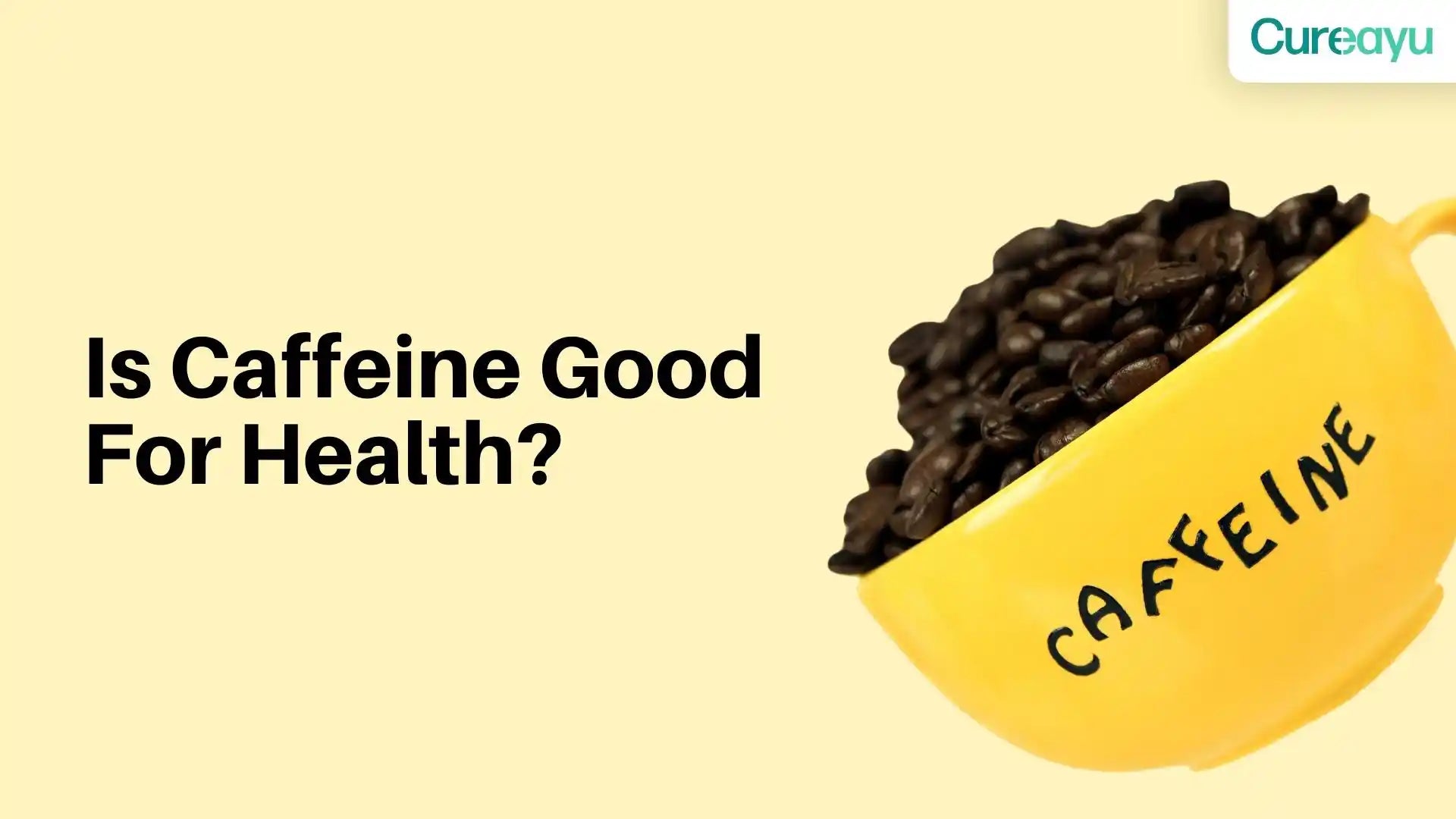 is caffeine good for health