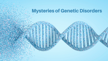 Understanding Genetic Disorders: Explore the Causes, Symptoms, and Available Treatments