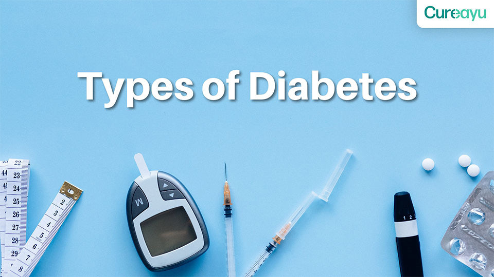 Types of Diabetes: Understanding the Differences, Symptoms, Causes, and Treatments