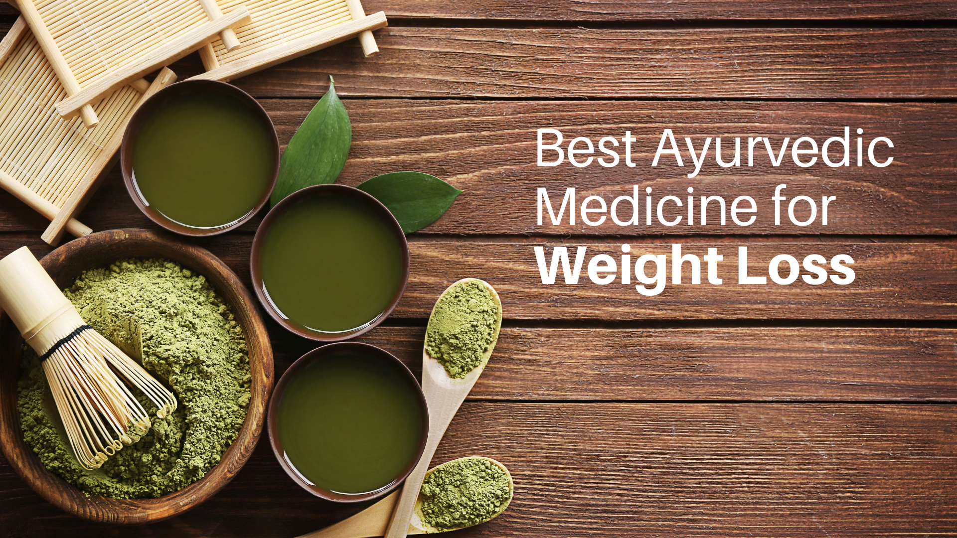 best ayurvedic medicine for weight loss